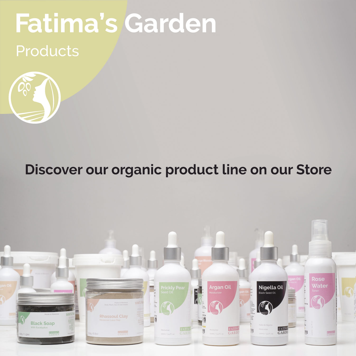 Fatima's Garden organic Moroccan skincare range — black soap, rhassoul clay, argan oil, prickly pear seed oil, nigella oil and rose water