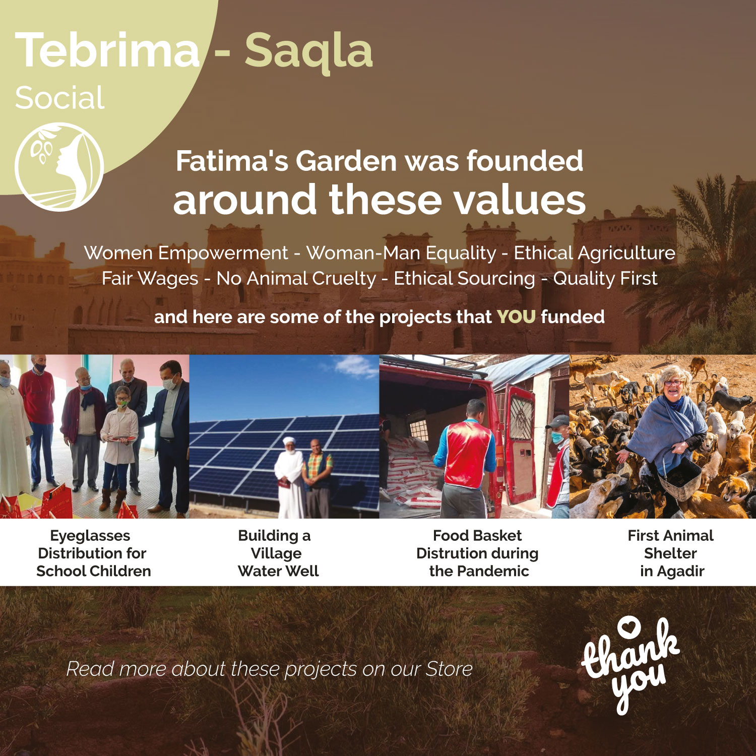 Fatima's Garden social projects funded by customers — eyeglasses for school children, a village water well, food baskets and an animal shelter in Agadir